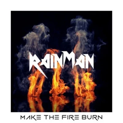 Make The Fire Burn 专辑 Rain man/Oly/Disco Fries