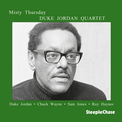 Misty Thursday 专辑 Duke Jordan