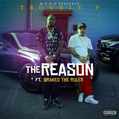 Drakeo The RulerRalfy The Plug The Reason (feat. Drakeo the Ruler)