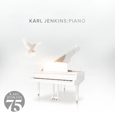 Karl Jenkins: Piano 專輯 Karl Jenkins