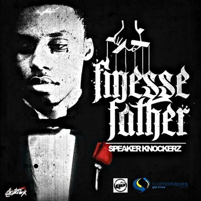 Finesse Father 專輯 Speaker Knockerz/Dibyo