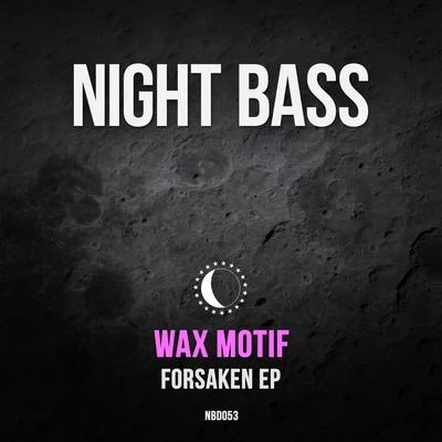 Wax MotifNeoteric Forsaken EP