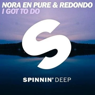 I Got To Do (Extended Mix) 專輯 Nora En Pure/Passenger 10