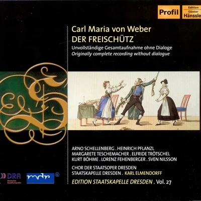 WEBER, C.M. von: Freischutz (Der) [Opera] (Elmendorff) (Staatskapelle Dresden Edition, Vol. 27) 專輯 Chor und Orchester der Staatsoper Dresden/Karl Elmendorff