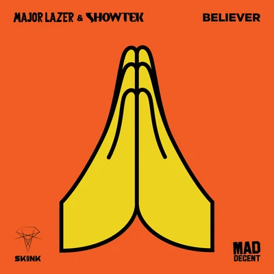 Major Lazer/Showtek Believer