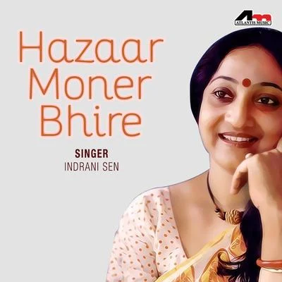 Hazaar Moner Bhire 专辑 Kallol Banerjee/Indrani Sen