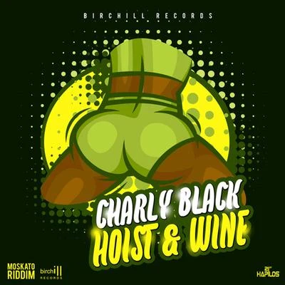 Hoist & Wine 专辑 Charly Black/808 Delavega