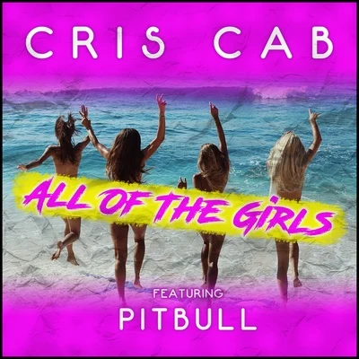 All of the Girls 專輯 Cris Cab/Willy William