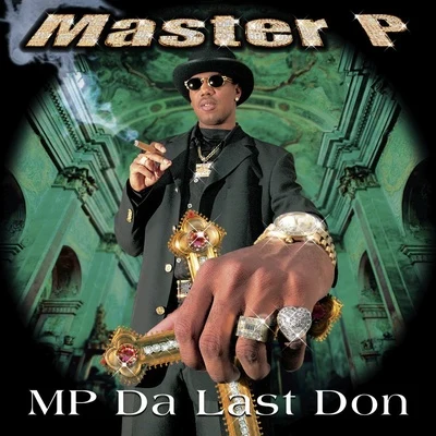 MP Da Last Don (Clean) 專輯 Master P