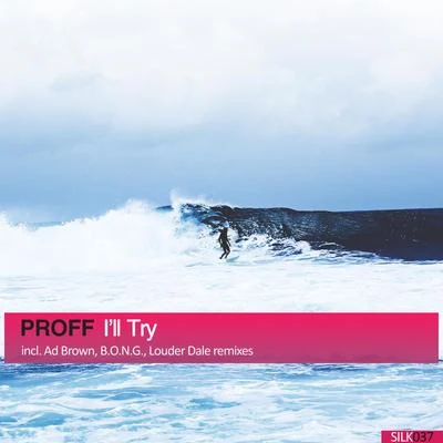 Ill Try 專輯 PROFF