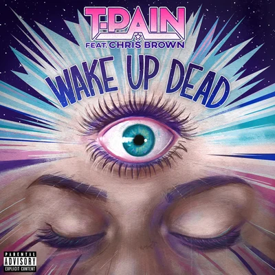 Wake Up Dead (feat. Chris Brown) 專輯 FloRida/T-Pain