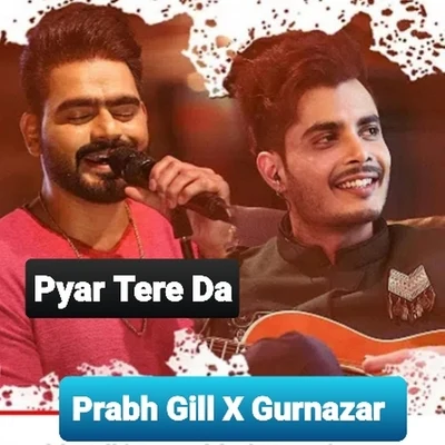 Pyar Tere Da 专辑 Gurnazar