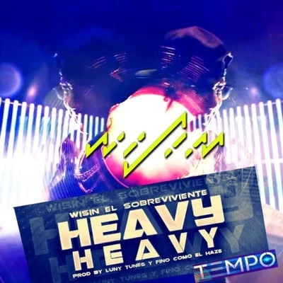 Heavy Heavy 专辑 Gadiel/Wisin