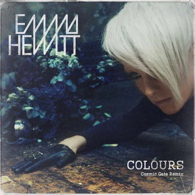 Colours (Cosmic Gate Remix) 專輯 Emma Hewitt