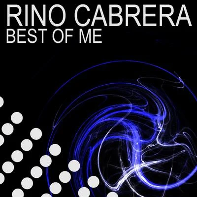 Best of Me 專輯 Rino Cabrera