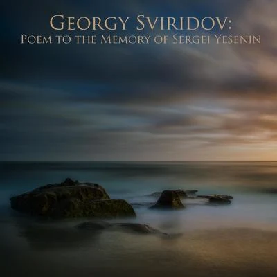 Yuri Temirkanov Georgy Sviridov: Poem to the Memory of Sergei Yesenin (Leningrad Philharmonic Orchestra & Yurlov Capella Choir)