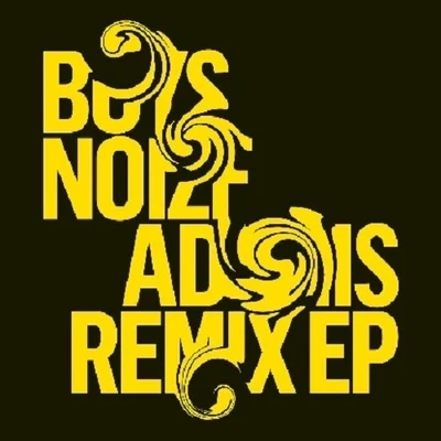 Adonis Remix EP 專輯 Boys Noize