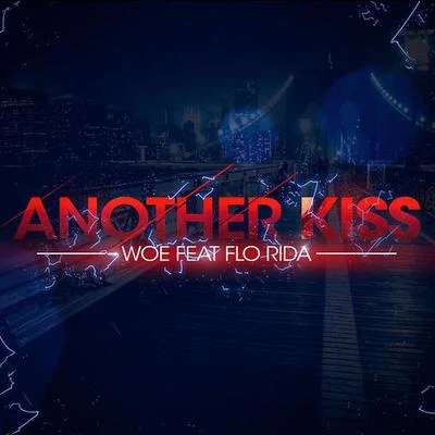 Another Kiss (feat. Flo Rida) 專輯 Flo Rida