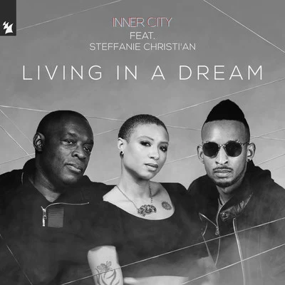 Living In A Dream 專輯 Inner City/Latroit