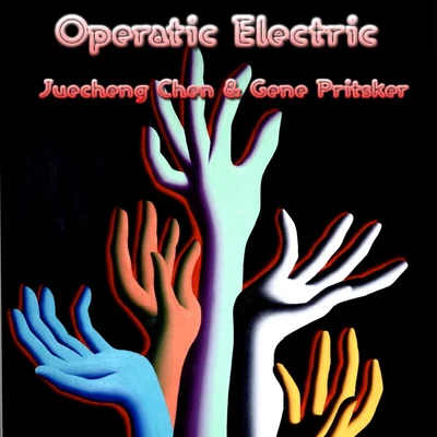 Operatic Electric 專輯 Juecheng Chen