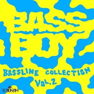 Bassline Collection Vol.2 (Remastered) 专辑 Bassboy