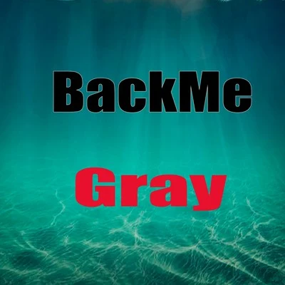 Backme 專輯 Gray