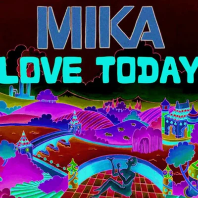 Love Today (UK Maxi) 专辑 MIKA