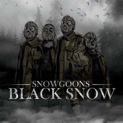 Black Snow (Bonus Version) 專輯 N.B.S./Snowgoons