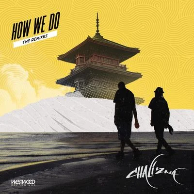 How We Do (Remixes) 專輯 Chali 2na/Jam in the Van