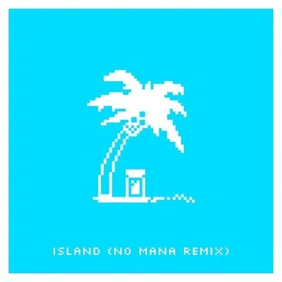 Island (No Mana Remix) 專輯 Electrocado/No Mana/Julian Gray/Sylvain Carton