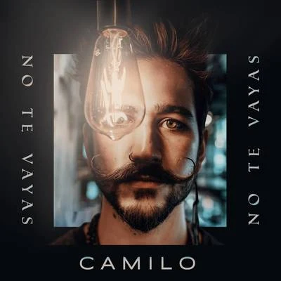 No Te Vayas 專輯 Camilo/Evaluna Montaner