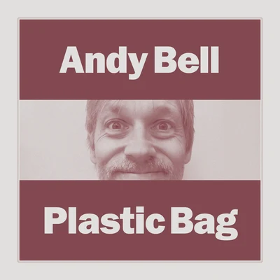 Plastic Bag 專輯 Andy Bell/Dave Audé