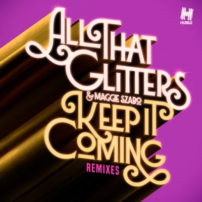 Keep It Coming (Remixes) 专辑 Oli Harper/Maggie Szabo