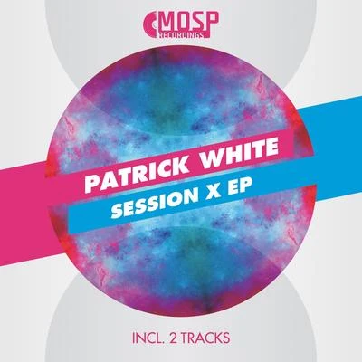 Session X EP 专辑 Patrick White