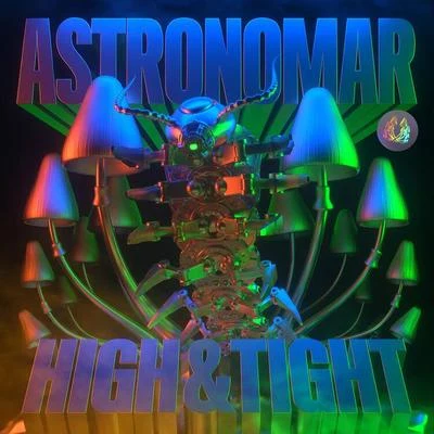 High & Tight 專輯 Astronomar