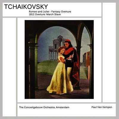 Tchaikovsky: Romeo and Juliet 專輯 Maria von Olosvay/Choir and Orchestra of the Accademia Nazionale di Santa Cecilia/Petre Munteanu/Paul van Kempen/Gré Brouwenstijn