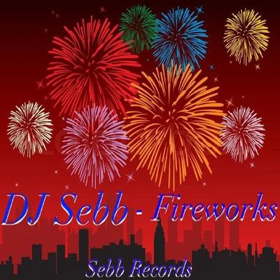 Fireworks 專輯 Jona/DJ Sebb