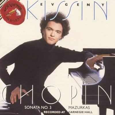 Chopin, Vol. 2: Sonata in B Minor; Mazurkas 專輯 Evgeny Kissin