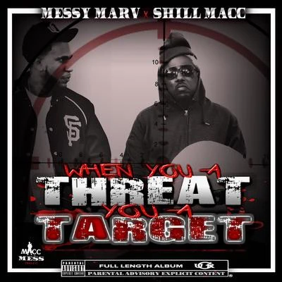 When You a Threat You a Target 專輯 Messy Marv