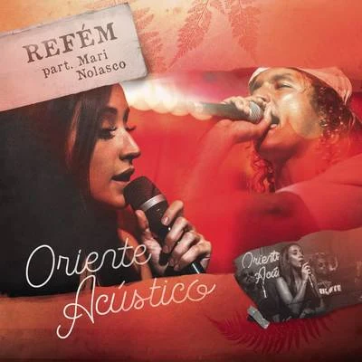 Refém (Acústico) 专辑 Oriente