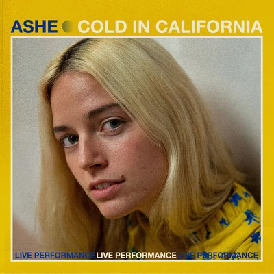 Cold in California ft. Gavin Haley (Live at Vevo) 專輯 Ashe