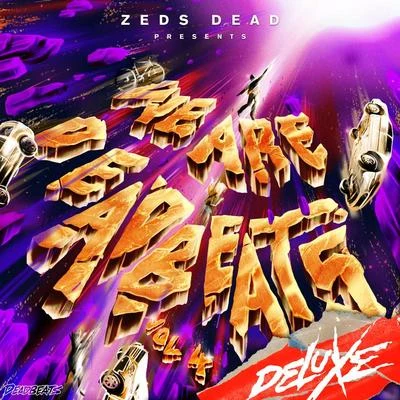 We Are Deadbeats (Vol. 4Deluxe) 专辑 Omar LinX/Zeds Dead