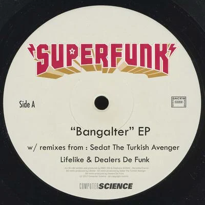 SuperfunkRon CarrollSolomun Bangalter