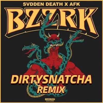 BZZRK (DIRTYSNATCHA REMIX) 專輯 DirtySnatcha