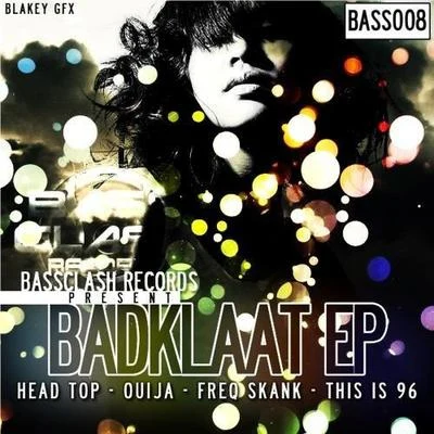 Badklaat EP 專輯 BadKlaat/Coffi/Muk/Drugganaut