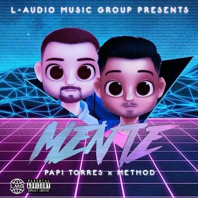 Method Mente (feat. Papi Torres)