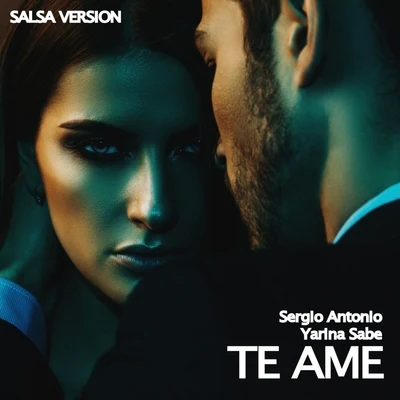 Yarina SabeSergio Antonio Te Ame (Salsa Version)