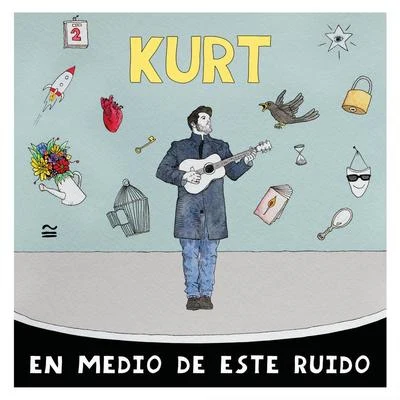 En Medio De Este Ruido 專輯 Kurt