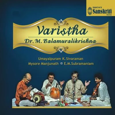 Varistha (Live) 专辑 Dr. M. Balamuralikrishna