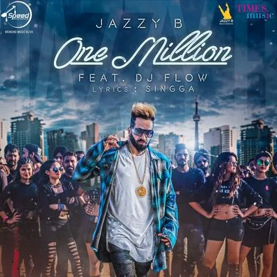 One Million - Single 专辑 Jazzy B